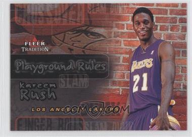 2002-03 Fleer Tradition - Playground Rules #13PR - Kareem Rush