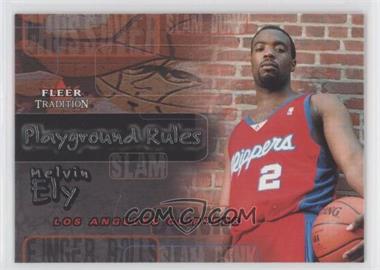2002-03 Fleer Tradition - Playground Rules #14PR - Melvin Ely