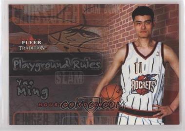 2002-03 Fleer Tradition - Playground Rules #1PR - Yao Ming