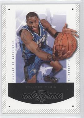 2002-03 SP Authentic - [Base] #65 - Tracy McGrady