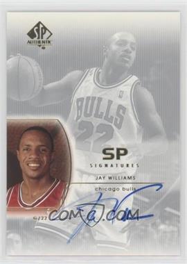 2002-03 SP Authentic - SP Signatures #JW - Jay Williams