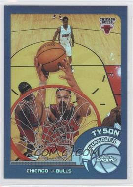 2002-03 Topps Chrome - [Base] - Refractor #53 - Tyson Chandler