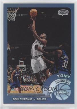 2002-03 Topps Chrome - [Base] - Refractor #86 - Tony Parker