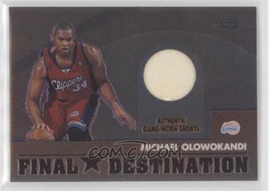 2002-03 Topps Chrome - Final Destination Relics #FD-MO - Michael Olowokandi