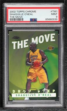 2002-03 Topps Chrome - The Move #TM1 - Shaquille O'Neal [PSA 9 MINT]