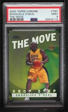 2002-03 Topps Chrome - The Move #TM1 - Shaquille O'Neal [PSA 9 MINT]