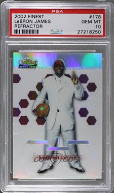 2002-03 Topps Finest - [Base] - Refractor #178 - 2003-04 Rookie - LeBron James /250 [PSA 10 GEM MT]