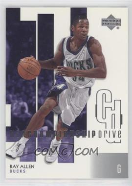 2002-03 Upper Deck Championship Drive - [Base] #47 - Ray Allen [Good to VG‑EX]