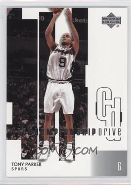 2002-03 Upper Deck Championship Drive - [Base] #84 - Tony Parker