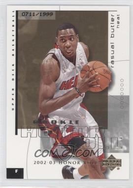 2002-03 Upper Deck Honor Roll - [Base] #109 - Rasual Butler /1999