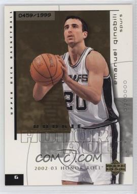 2002-03 Upper Deck Honor Roll - [Base] #129 - Emanuel Ginobili /1999