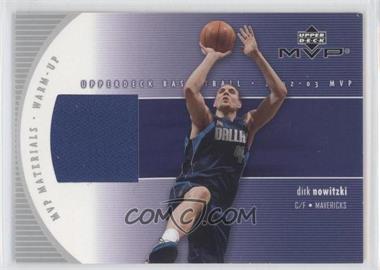 2002-03 Upper Deck MVP - MVP Materials - Warm-Up #DN-W - Dirk Nowitzki