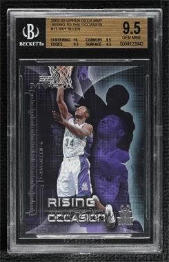 2002-03 Upper Deck MVP - Rising to the Occasion #R11 - Ray Allen [BGS 9.5 GEM MINT]