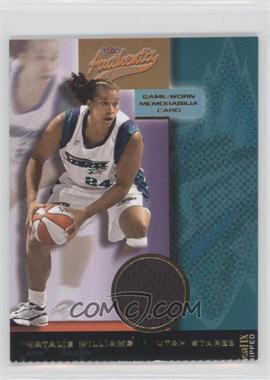 2002 Fleer Authentix WNBA - Memorabilia - Ripped #_NAWI - Natalie Williams
