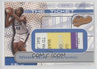 2002 Fleer Authentix WNBA - The Ticket #11TT - Nykesha Sales /375