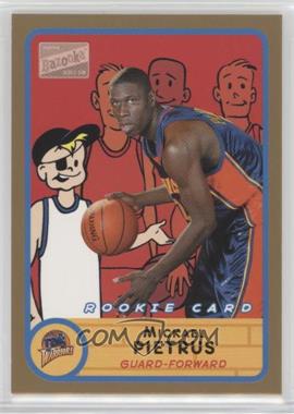 2003-04 Bazooka - [Base] - Gold #286 - Mickael Pietrus