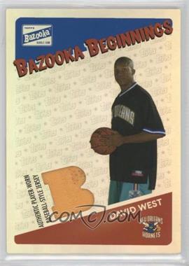 2003-04 Bazooka - Bazooka Beginnings Memorabilia - Foil #BBE-DWE - David West /25