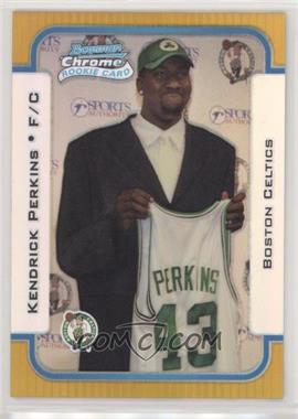 2003-04 Bowman - [Base] - Chrome Gold Refractor #118 - Rookies - Kendrick Perkins /50