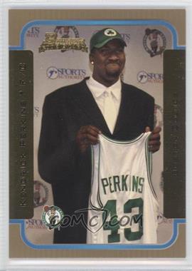 2003-04 Bowman - [Base] - Gold #118 - Rookies - Kendrick Perkins