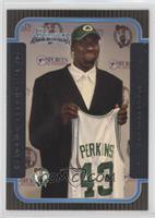 Rookies - Kendrick Perkins