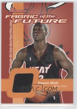 2003-04 Bowman - Fabric of the Future #FF-DW - Dwyane Wade