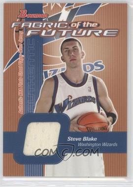 2003-04 Bowman - Fabric of the Future #FF-SB - Steve Blake
