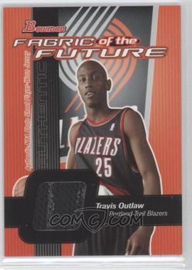 2003-04 Bowman - Fabric of the Future #FF-TO - Travis Outlaw