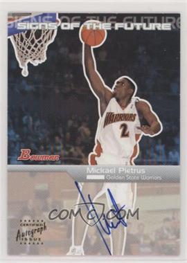 2003-04 Bowman - Signs of the Future #SFA-MP - Mickael Pietrus