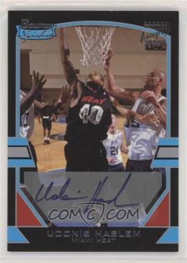 2003-04 Bowman Signature - [Base] #118 - Udonis Haslem /1250