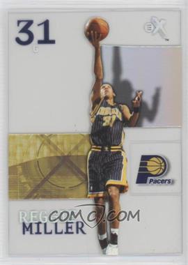 2003-04 E-X - [Base] #41 - Reggie Miller