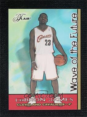 2003-04 Flair - Wave of the Future #1 WOF - LeBron James