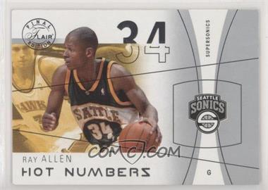 2003-04 Flair Final Edition - Hot Numbers #9 HN - Ray Allen /500