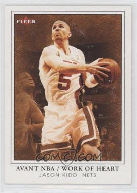 2003-04 Fleer Avant - Work of Heart #3WH - Jason Kidd /299