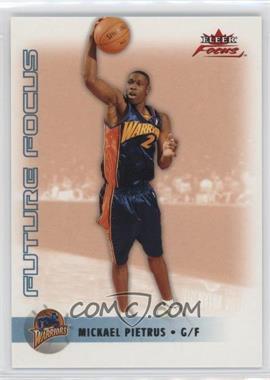 2003-04 Fleer Focus - [Base] #143 - Future Focus - Mickael Pietrus /499