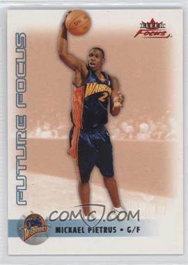 2003-04 Fleer Focus - [Base] #143 - Future Focus - Mickael Pietrus /499