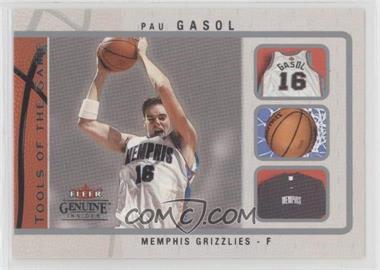 2003-04 Fleer Genuine Insider - Tools of the Game #14 TG - Pau Gasol