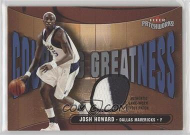 2003-04 Fleer Patchworks - Courting Greatness - Patch #CG-JH.2 - Josh Howard /150