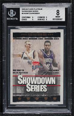 2003-04 Fleer Platinum - Showdown Series #8 SS - Dirk Nowitzki, Chris Webber [BGS 8 NM‑MT]