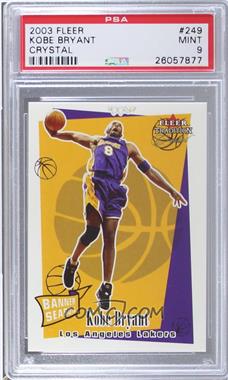 2003-04 Fleer Tradition - [Base] - Crystal #249 - Kobe Bryant /175 [PSA 9 MINT]