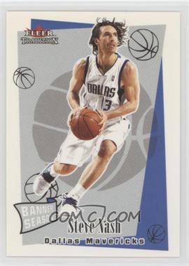 2003-04 Fleer Tradition - [Base] #258 - Steve Nash