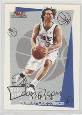 2003-04 Fleer Tradition - [Base] #258 - Steve Nash