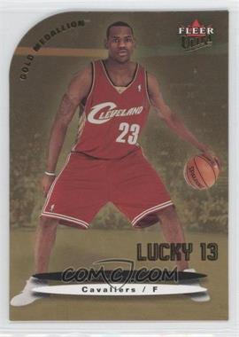 2003-04 Fleer Ultra - [Base] - Gold Medallion #171 - Lucky 13 - LeBron James