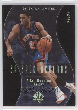 2003-04 SP Authentic - [Base] - Extra Limited #114 - SP Spectaculars - Allan Houston /25