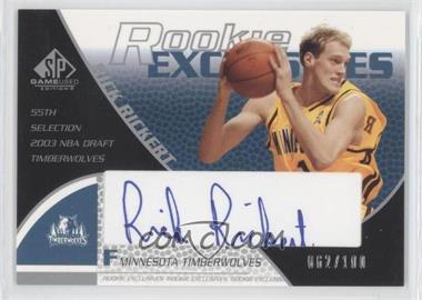 2003-04 SP Game Used - Rookie Exclusive Signatures #RE34 - Rick Rickert /100