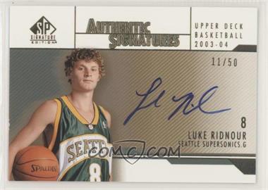 2003-04 SP Signature Edition - Authentic Signatures - Gold #AS-LR - Luke Ridnour /50