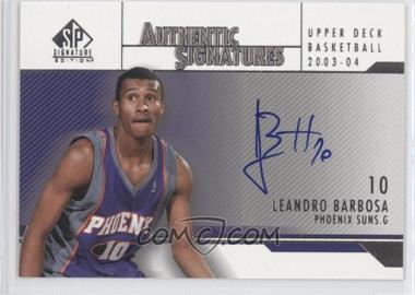 2003-04 SP Signature Edition - Authentic Signatures #AS-LE - Leandro Barbosa