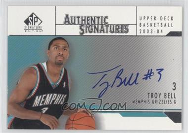 2003-04 SP Signature Edition - Authentic Signatures #AS-TB - Troy Bell
