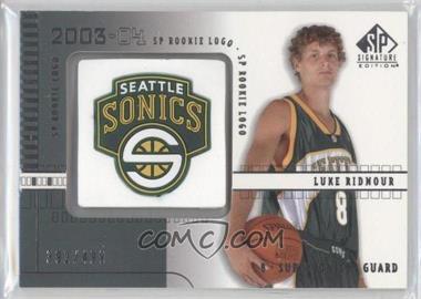 2003-04 SP Signature Edition - [Base] #114 - Luke Ridnour /499