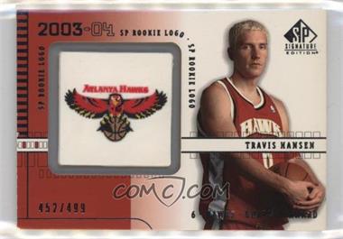 2003-04 SP Signature Edition - [Base] #136 - Travis Hansen /499