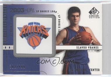 2003-04 SP Signature Edition - [Base] #138 - Slavko Vranes /499